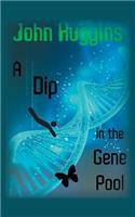 A Dip in the Gene Pool: (English)