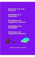 Business Law and Practice - Setting Up a Company (Questions and Suggested Answers) / Officers of a Company (Questions and Suggested Answers)