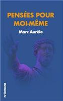 Pensées Pour Moi-Mème