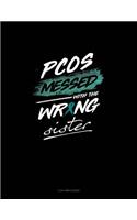 Pcos Messed with the Wrong Sister: 3 Column Ledger
