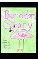 Boredom Story