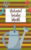 National Garden Month: April Garden Paper Prompt Journal: This Is a Blank, Fill in Prompt Lined Garden Record That Makes a Perfect Gardening Gift for Men or Women. It's 8.