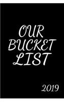 Our Bucket List 2019: Ruled 120 Pages 6x9, a Journal for Couples to Write In, Original Appreciation Gift for Newlyweds, Cute for Wedding Anniversary, Shower for Him and H