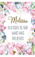 Melissa: Blessed Is She Who Has Believed -Luke 1:45(asv): Personalized Christian Notebook for Women