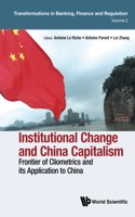 Institutional Change And China Capitalism: Frontier Of Cliometrics And Its Application To China