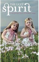 The Ugly Spirit