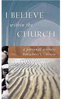 I Believe Within the Church