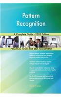 Pattern Recognition A Complete Guide - 2020 Edition