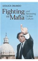 Fighting the Mafia & Renewing Sicilian Culture