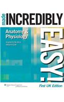 Anatomy & Physiology Made Incredibly Easy!