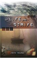 Of Life and Strife