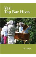 Yes! Top Bar Hives
