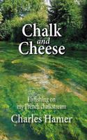 Chalk and Cheese