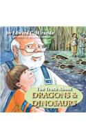 The Truth About Dragons and Dinosaurs