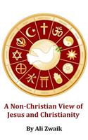 Non-Christian View of Jesus and Christianity