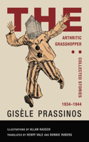 Arthritic Grasshopper: Collected Stories, 1934--1944