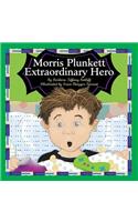 Morris Plunkett, Extraordinary Hero