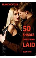 50 Shades of Getting Laid (Book 4)