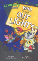 Who Turned Out the Lights?