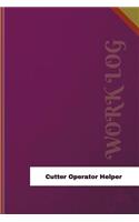 Cutter Operator Helper Work Log: Work Journal, Work Diary, Log - 126 pages, 6 x 9 inches