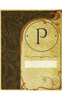 Monogram "p" Sketchbook: Blank Art Pad Notebook Journal(16 Monogram Nouveautwo 150 Sketch)