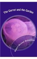 The Garret and the Garden