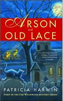 Arson and Old Lace