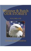Weinner & Butch Our Stories: The Eagle Means Honor(6 1)