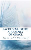 Sacred Whispers: A Journey of Grace