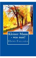 Kleiner Mann  Was Nun?: Hans Fallada