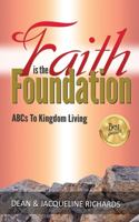 Faith is the Foundation