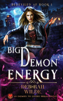 Big Demon Energy