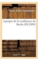 A Propos de la Conférence de Berlin