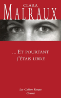 Et pourtant j'étais libre