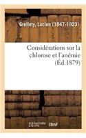 Considérations Sur La Chlorose Et l'Anémie
