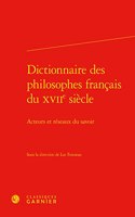 Dictionnaire Des Philosophes Francais Du Xviie Siecle