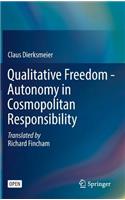 Qualitative Freedom - Autonomy in Cosmopolitan Responsibility