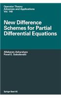 New Difference Schemes for Partial Differential Equations