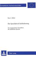 Der Sprechakt ALS Satzbedeutung