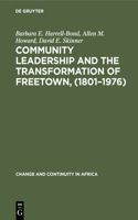 Community leadership and the transformation of Freetown, (1801-1976)