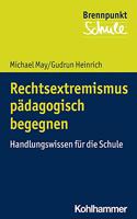 Rechtsextremismus Padagogisch Begegnen