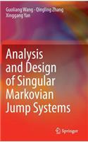 Analysis and Design of Singular Markovian Jump Systems