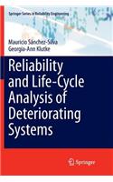 Reliability and Life-Cycle Analysis of Deteriorating Systems