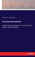 heavenly footman: An gille-ruith neamhaidh, no, Cunntas mu'n duine a theid do neamh