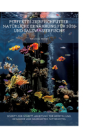 Perfektes Zierfischfutter