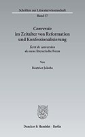 Conversio Im Zeitalter Von Reformation Und Konfessionalisierung