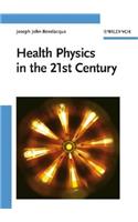 Health Physics in the 21st Century