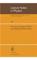 Particles, Quantum Fields and Statistical Mechanics