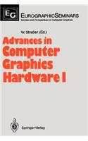 Advances in Computer Graphics Hardware I