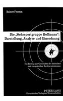 Die -Wehrsportgruppe Hoffmann-: Darstellung, Analyse Und Einordnung